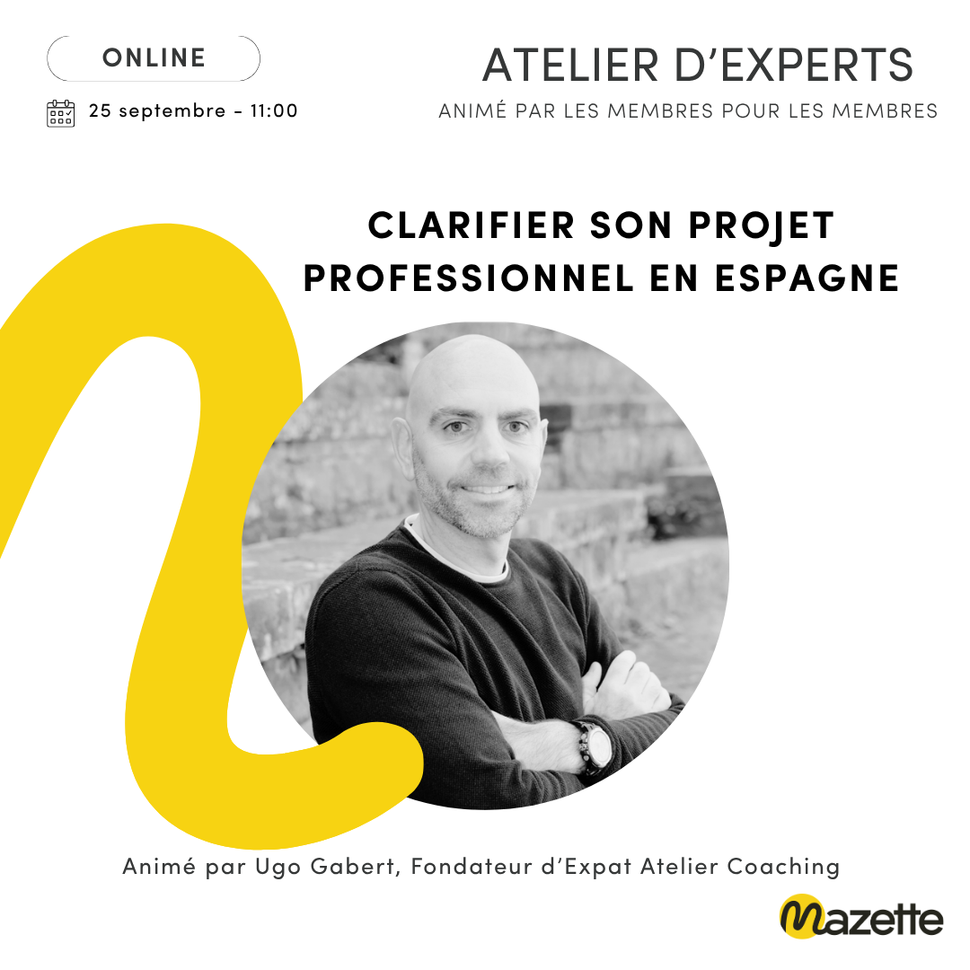 Atelier d'experts : Clarifier son projet professionnel en Espagne